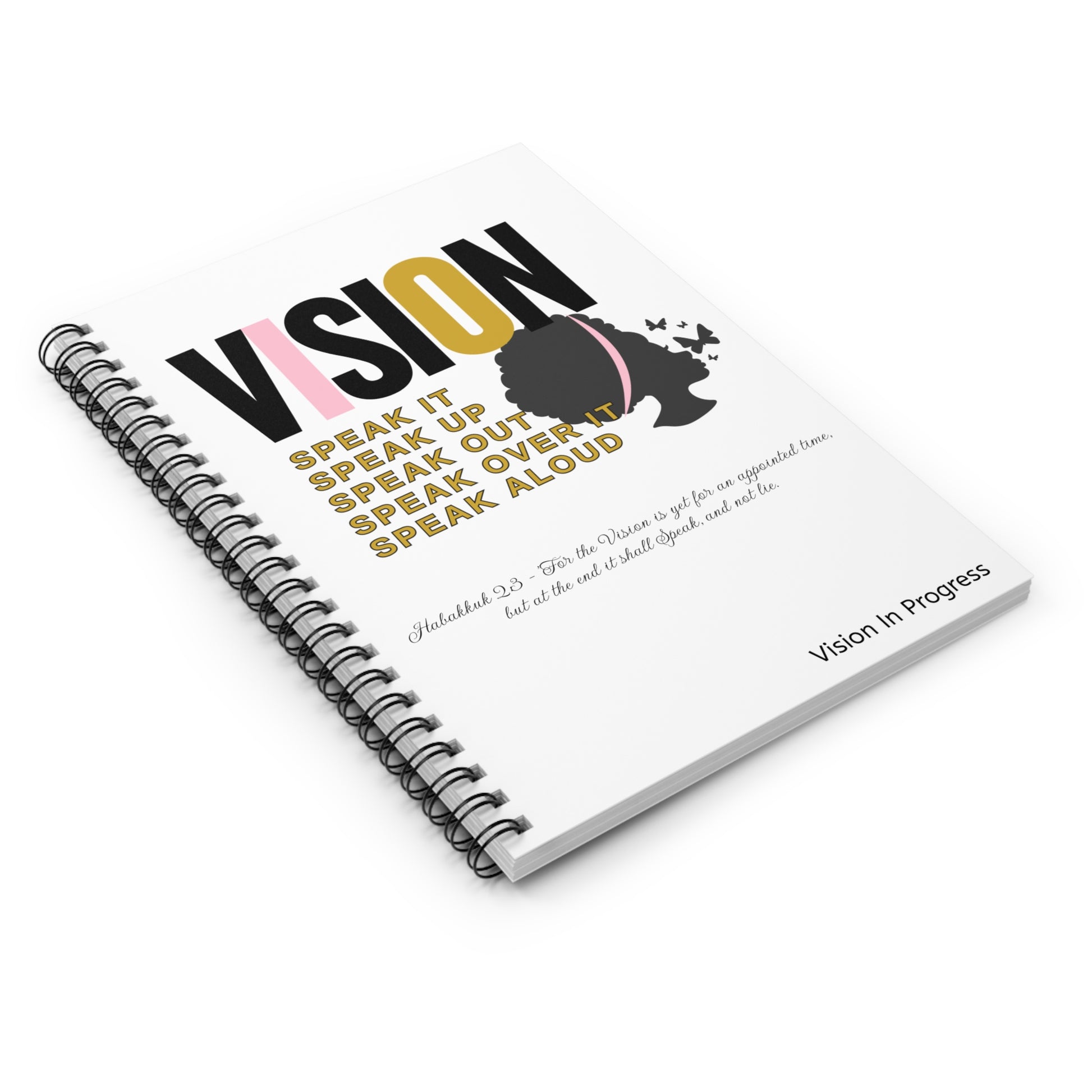 Vision-Speak It Spiral Notebook