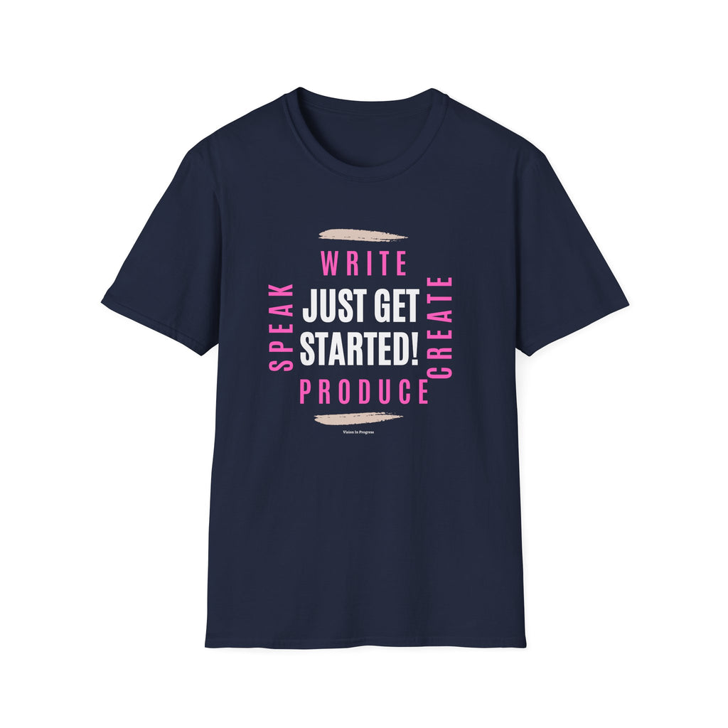 Motivational Unisex Softstyle T-Shirt - 'Just Get Started!' Inspiring Graphic Tee