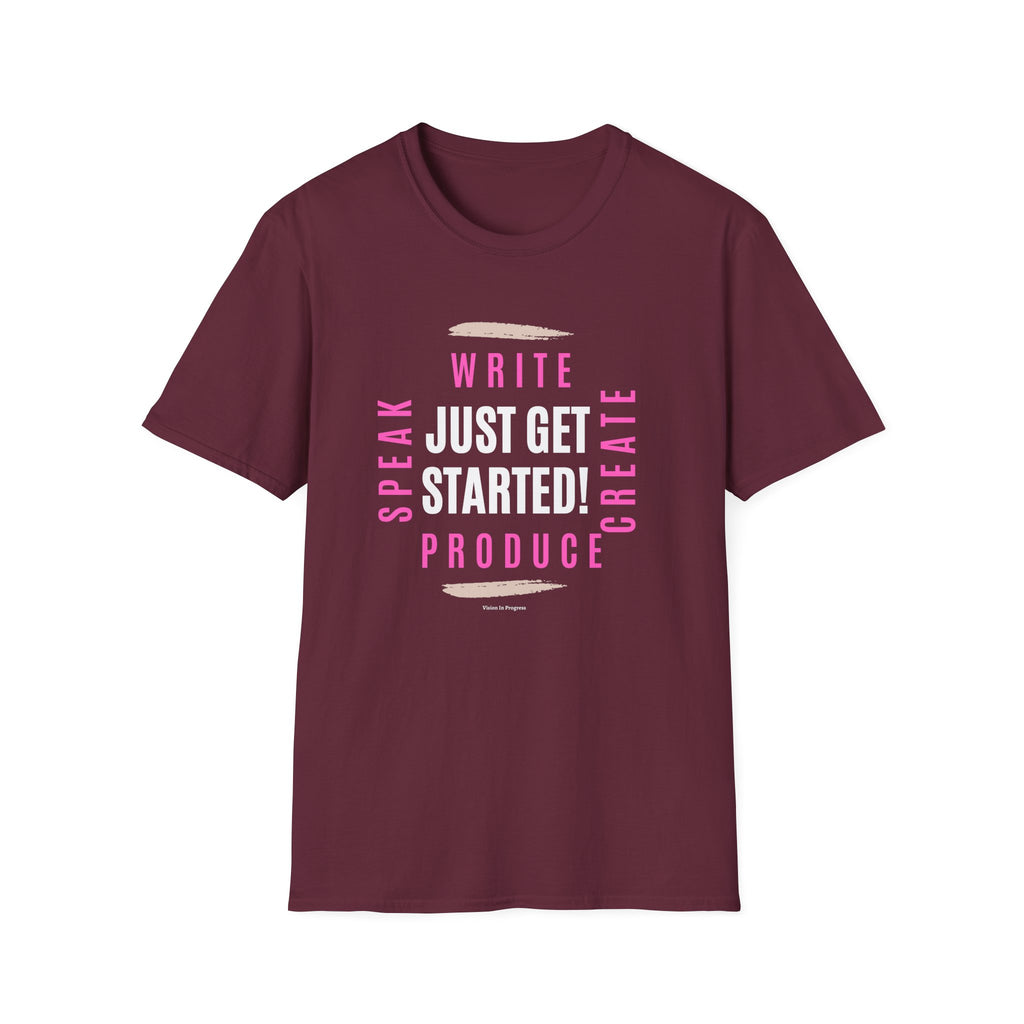 Motivational Unisex Softstyle T-Shirt - 'Just Get Started!' Inspiring Graphic Tee