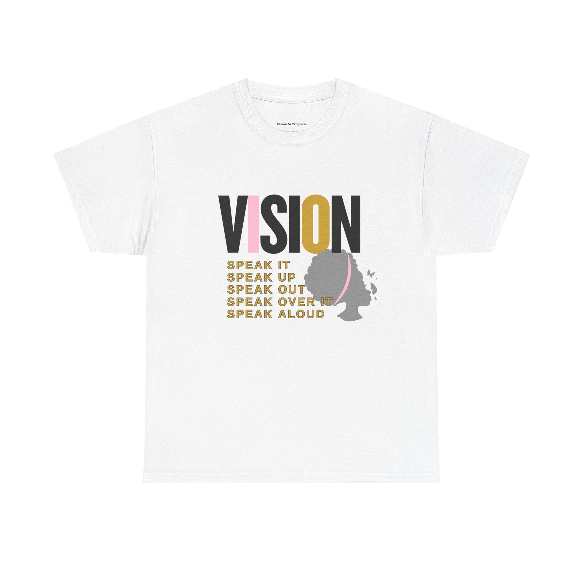 T-Shirt Vision Speak It Unisex Heavy Cotton Tee