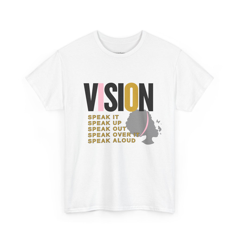 T-Shirt Vision Speak It Unisex Heavy Cotton Tee