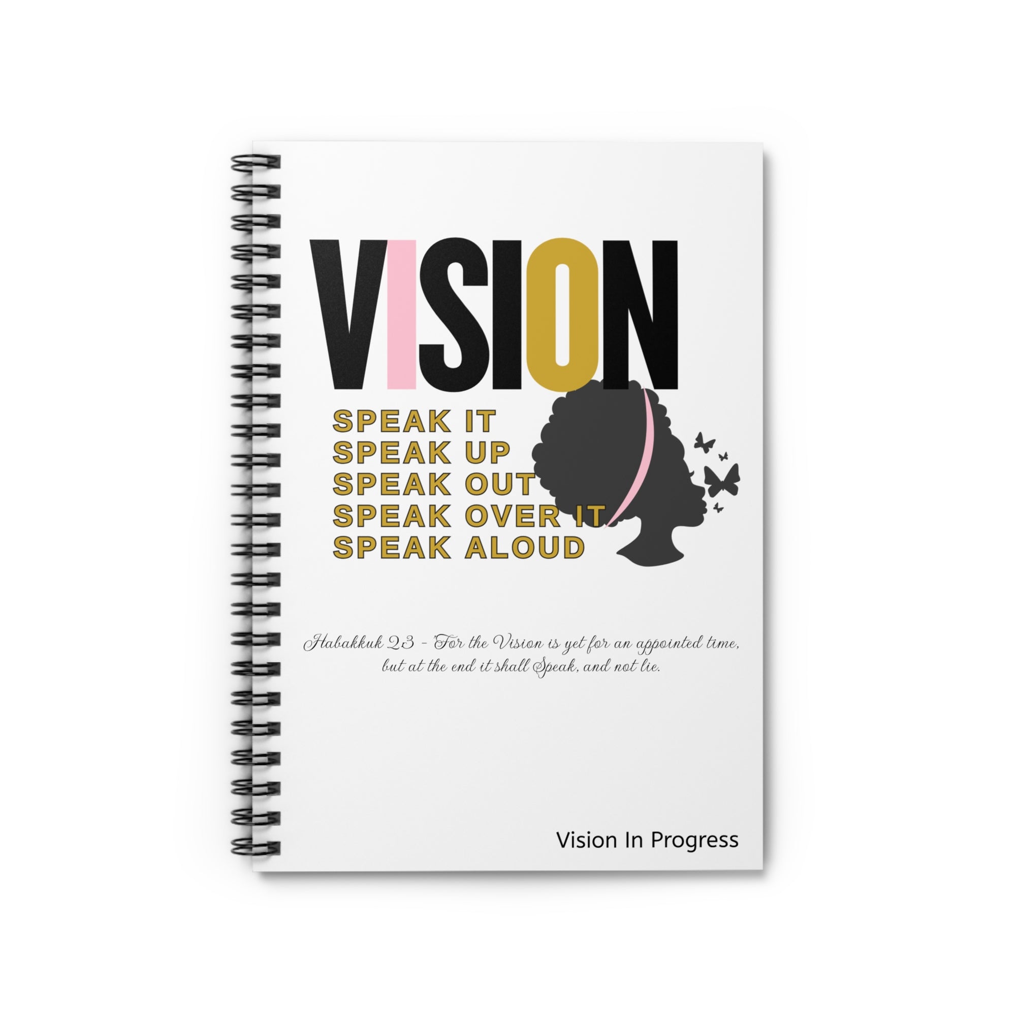 Vision-Speak It Spiral Notebook