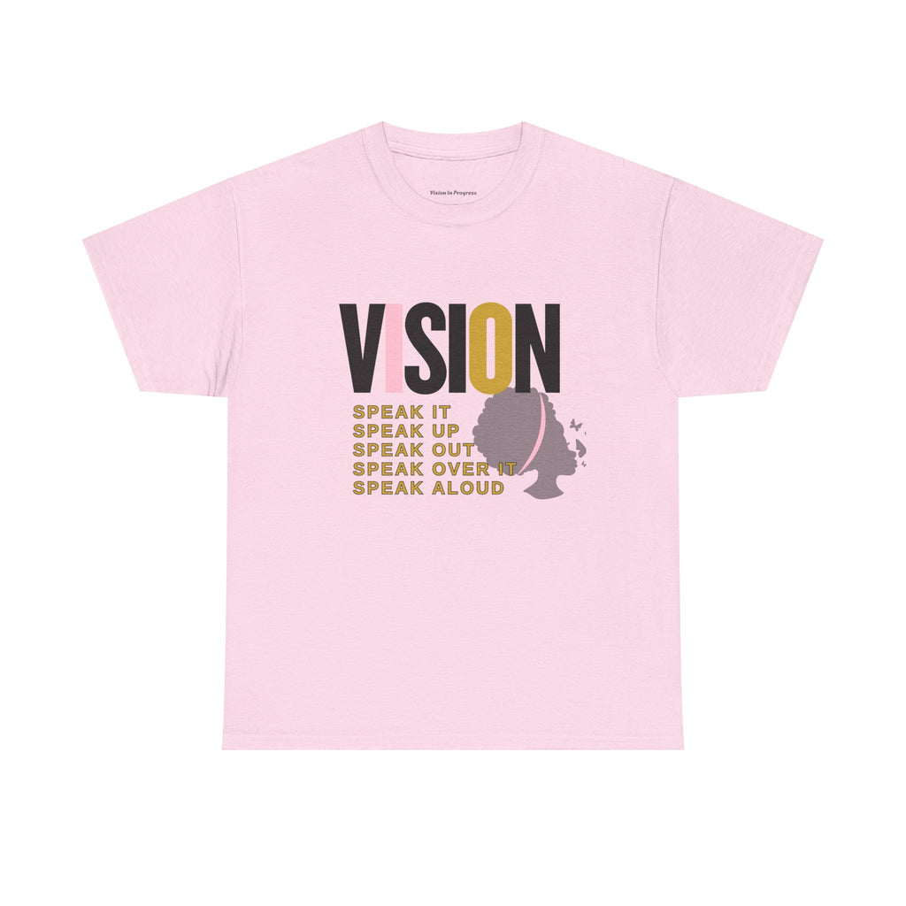T-Shirt Vision Speak It Unisex Heavy Cotton Tee