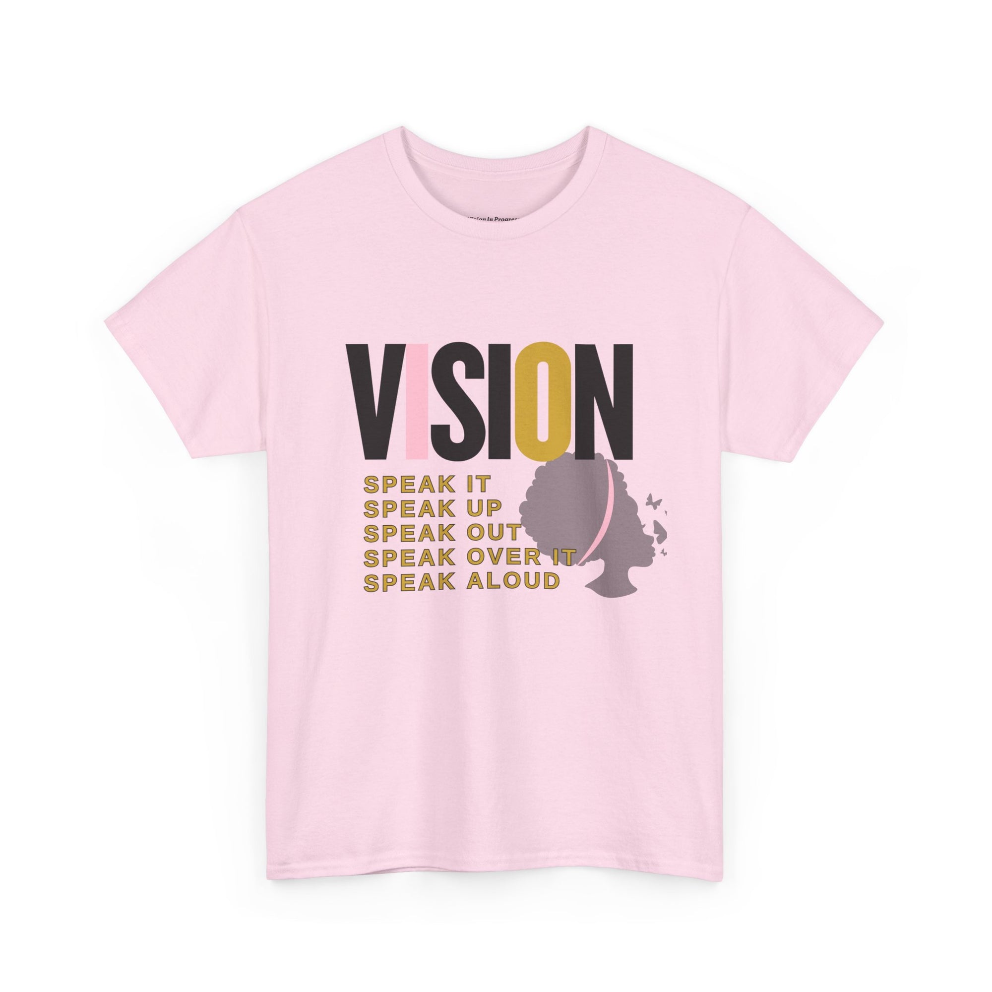 T-Shirt Vision Speak It Unisex Heavy Cotton Tee