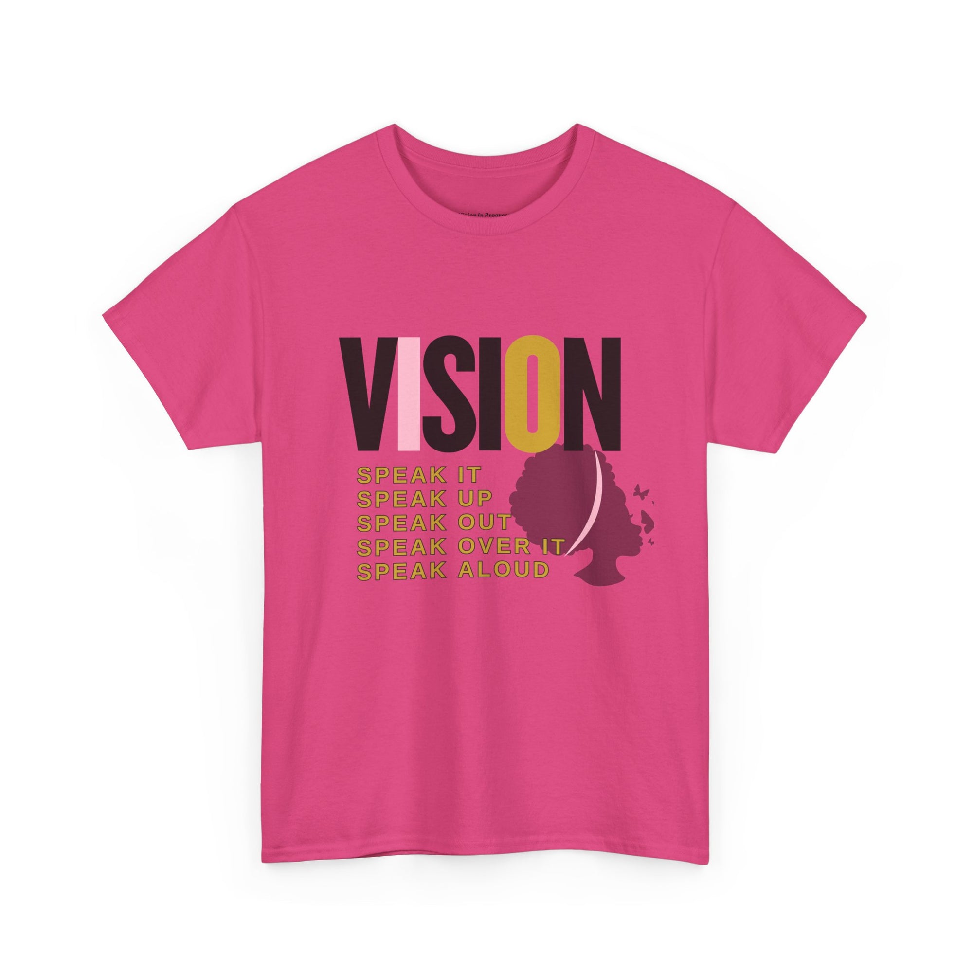 T-Shirt Vision Speak It Unisex Heavy Cotton Tee