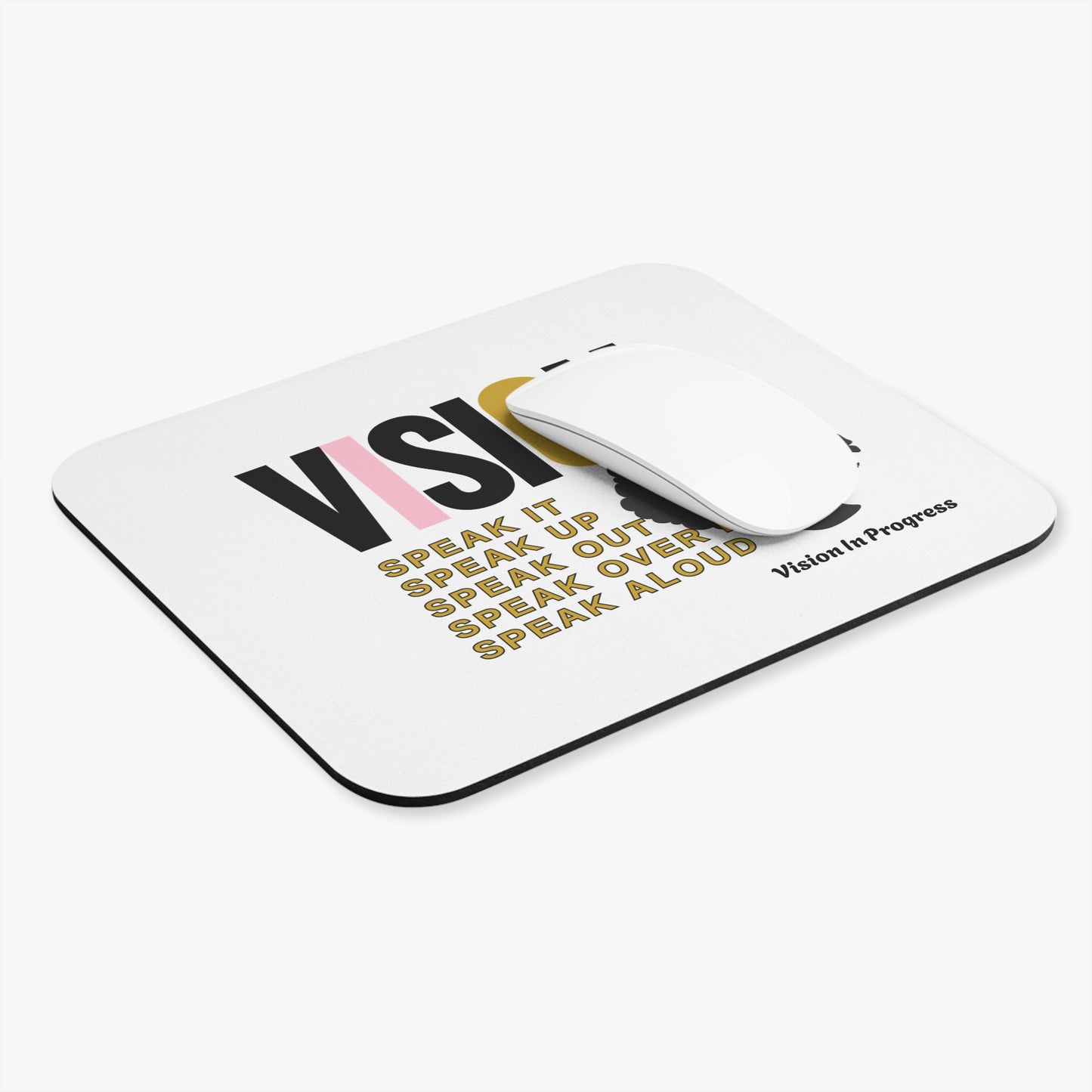 V.I.P. Mouse Pad – Vision - Speak It! Edition